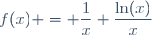 f(x) = \dfrac{1}{x}+\dfrac{\ln(x)}{x}