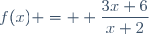f(x) = \displaystyle \frac{3x+6}{x+2}