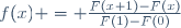 f(x) = \frac{F(x+1)-F(x)}{F(1)-F(0)}