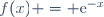 f(x) = \text{e}^{-x}