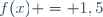 f(x) = 1,5