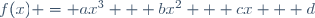 f(x) = ax^3 + bx^2 + cx + d