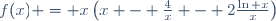 f(x) = x\left(x - \frac{4}{x} - 2\frac{\ln x}{x}\right)