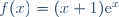 f(x)=(x+1)\text{e}^{x}