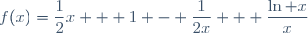 f(x)=\dfrac{1}{2}x + 1 - \dfrac{1}{2x} + \dfrac{\ln x}{x}
