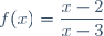 f(x)=\dfrac{x-2}{x-3}