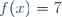 f(x)=7