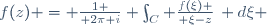 f(z) = {1 \over 2\pi i} \int_C {f(\xi) \over \xi-z}\, d\xi 