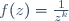 f(z)=\frac{1}{z^k}