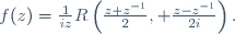 f(z)=\frac1{iz}R\left(\frac{z+z^{-1}}2, \frac{z-z^{-1}}{2i}\right).