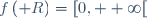 f\left(\mathbb R\right)=\left[0, +\infty\right[