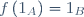 f\left(1_A\right)=1_{B}