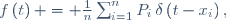 f\left(t\right) = \frac{1}{n}\sum_{i=1}^nP_i\,\delta\left(t-x_i\right),