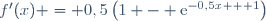 f^{\prime}(x) = 0,5\left(1 - \text{e}^{-0,5x + 1}\right)