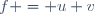f = u v