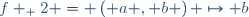 f _ 2 = \left( a , b \right) \mapsto b