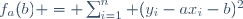 f_a(b) = \sum_{i=1}^n (y_i-ax_i-b)^2