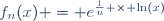 f_n(x) = e^{\frac{1}{n} \times \ln(x)}