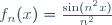 f_n(x)=\frac{\sin(n^2x)}{n^2}