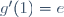 g'(1)=e