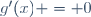 g'(x) = 0