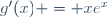 g'(x) = xe^x