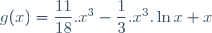 g(x)\ =\ \dfrac{11}{18}.x^3\ -\ \dfrac{1}{3}.x^3.\ln\ x\ +\ x