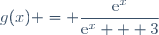 g(x) = \dfrac{\text{e}^x}{\text{e}^x + 3}