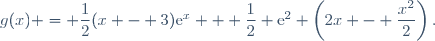 g(x) = \dfrac{1}{2}(x - 3)\text{e}^x + \dfrac{1}{2} \text{e}^2 \left(2x - \dfrac{x^2}{2}\right).