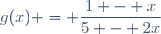 g(x) = \dfrac{1 - x}{5 - 2x}