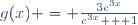 g(x) = \frac{3e^{3x}}{e^{3x} + 1}