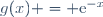 g(x) = \text{e}^{-x}