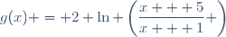 g(x) = 2 \ln \left(\dfrac{x + 5}{x + 1} \right)