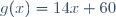 g(x)=14x+60