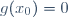 g(x_0)=0