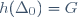 h(\Delta_0)=G