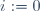 i:=0