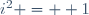 i^2 = +1\,