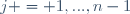 j = 1,...,n-1