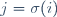 j=\sigma(i)
