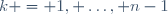 k = 1, \ldots, n-1
