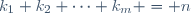 k_1+k_2+\dots+k_m = n