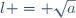 l = \sqrt{a}