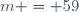 m = 59