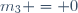 m_3 = 0\,