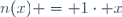 n(x) = 1\cdot x