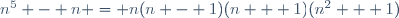 n^5 - n = n(n - 1)(n + 1)(n^2 + 1)