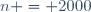 n = 2000