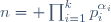 n= \prod_{i=1}^kp_i^{\alpha_i}