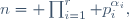 n= \prod_{i=1}^r p_i^{\alpha_i},